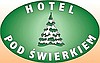 HOTEL POD ŚWIERKIEM