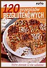 Książka Kucharska "120 przepisów bezglutenowych"